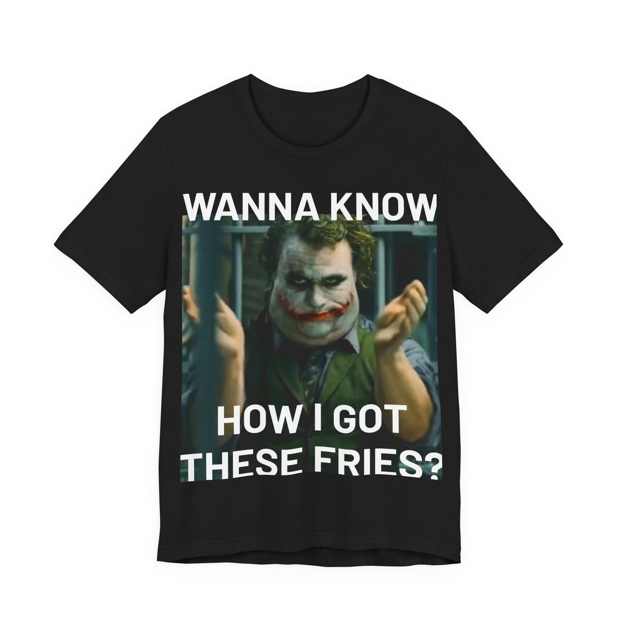 Wanna Know How I Got These Fries? | Tee